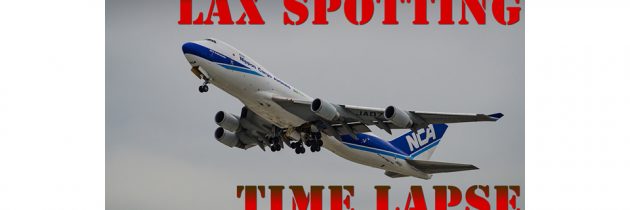 Planespotting LAX Los Angeles International Airport Time Lapse Video