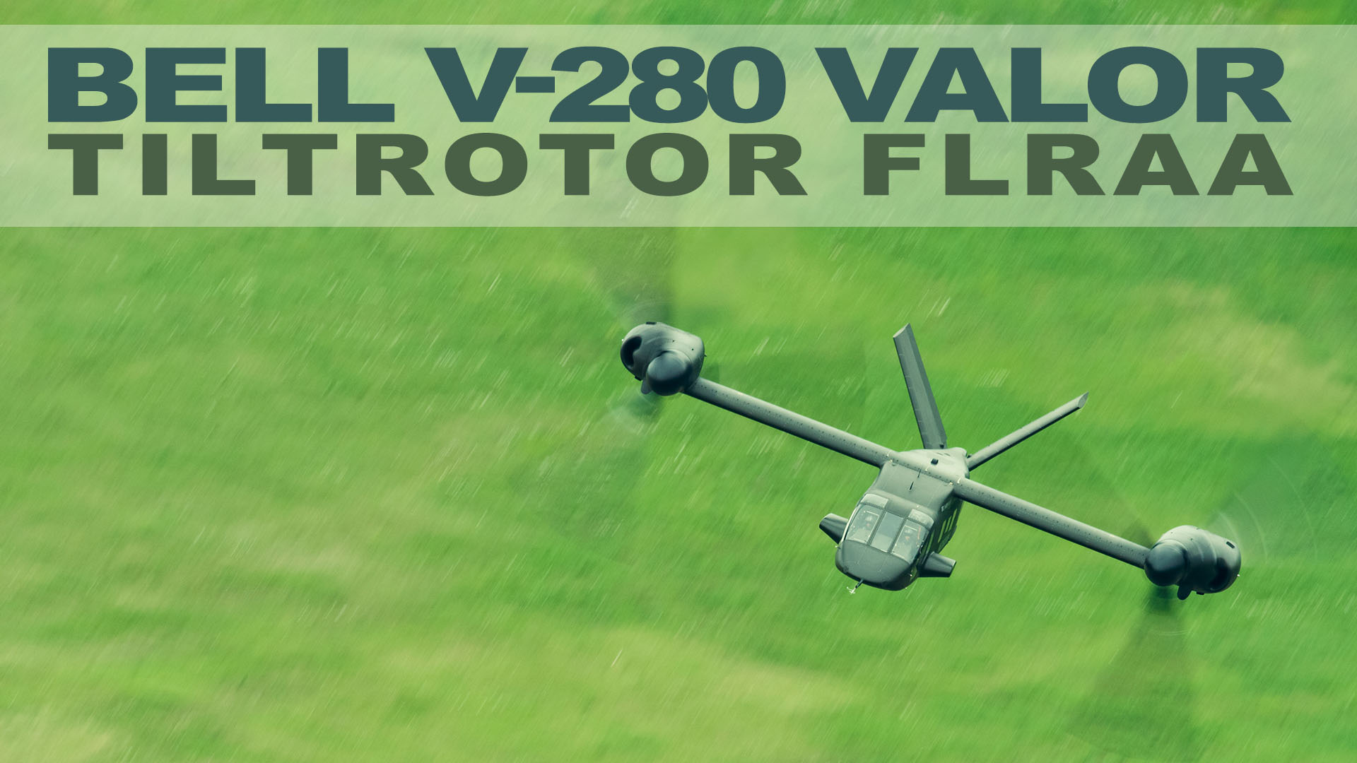 Bell V-280 Valor Tiltrotor FLRAA