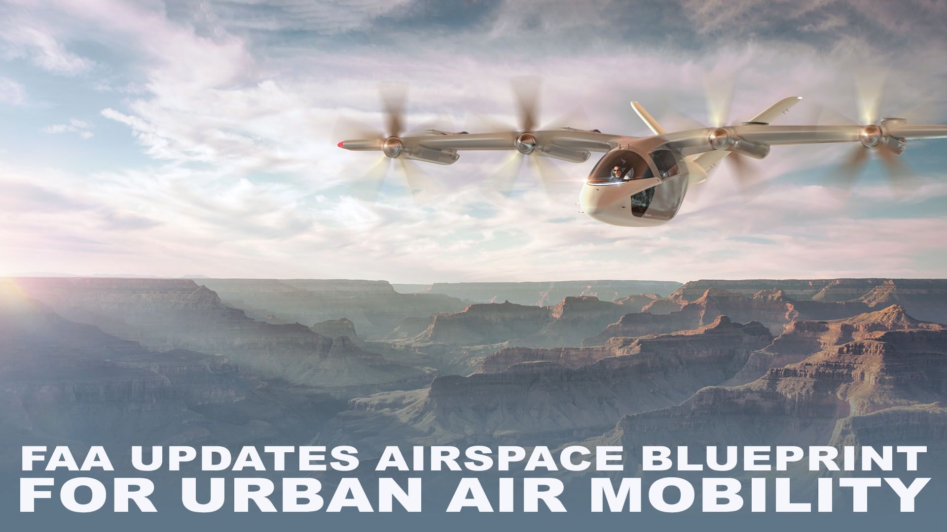 FAA Updates Airspace Blueprint for Urban Air Mobility