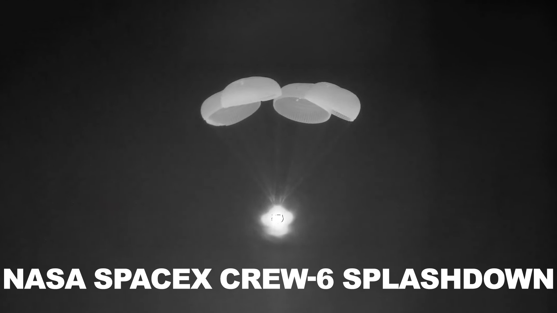 SpaceX Crew-6 Splashdown