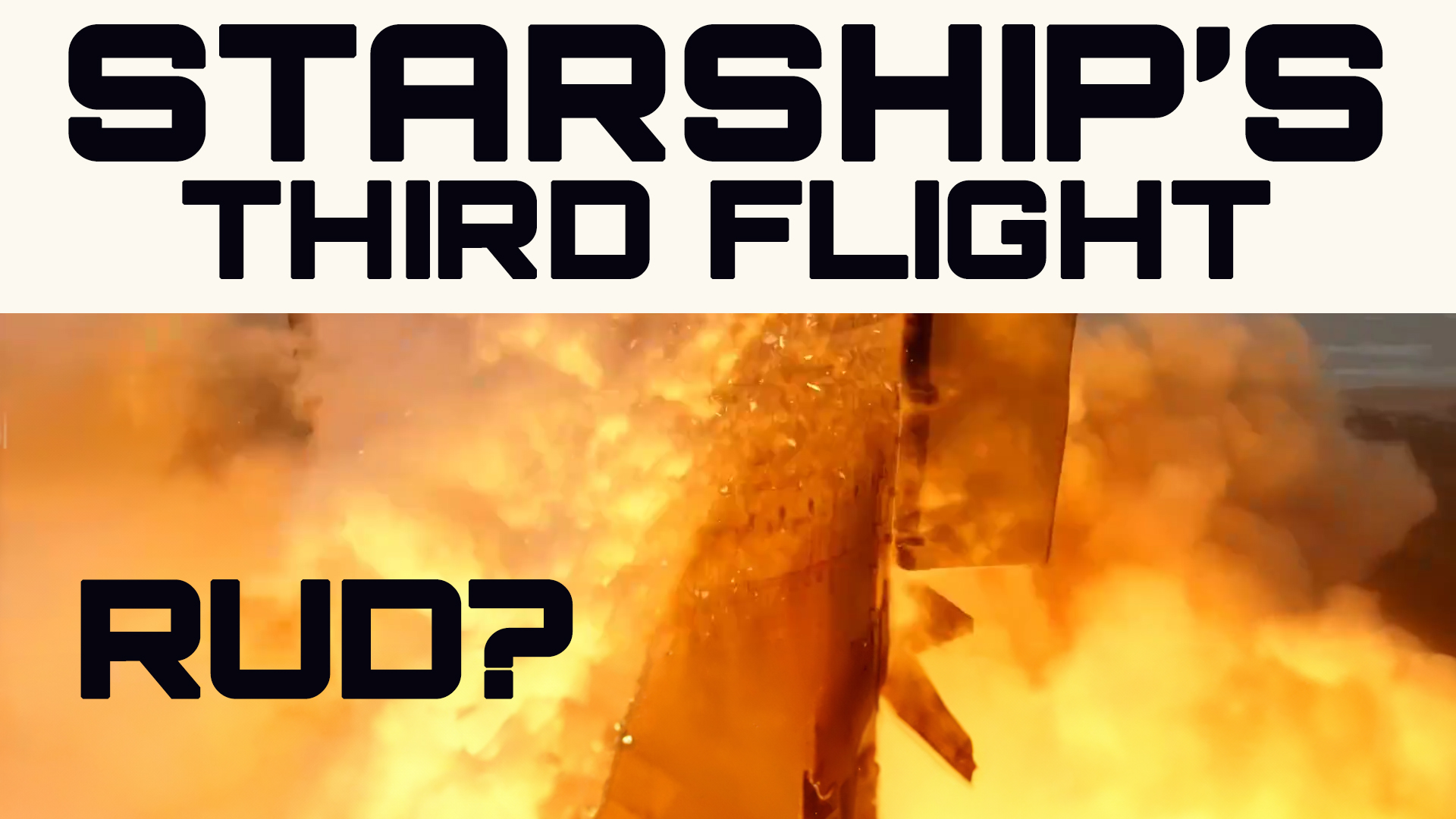 Video SpaceX Starship Test Flight 3